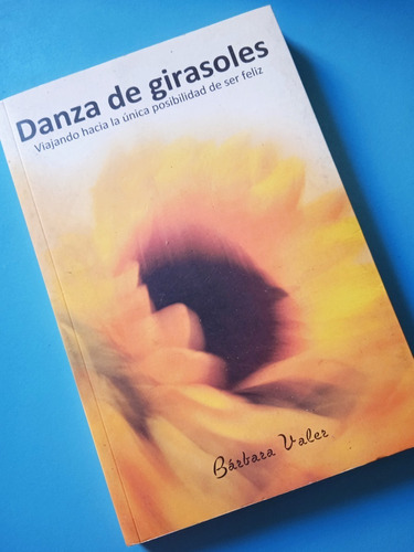 Danza De Girasoles (espiritualidad) / Bárbara Valer