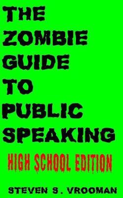 Libro The Zombie Guide To Public Speaking : High School E...