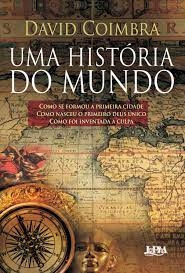 Livro Uma Historia Do Mundo - David Coimbra [2014]