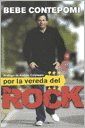 Libro Por La Vereda Del Rock - Contempomi Bebe (papel)