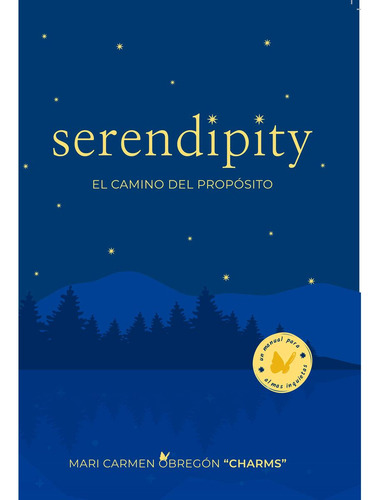 Serendipity: El Camino Del Propósito, De Mari Carmen Obregón Charms. Editorial Multilibros, Tapa Blanda En Español, 2023
