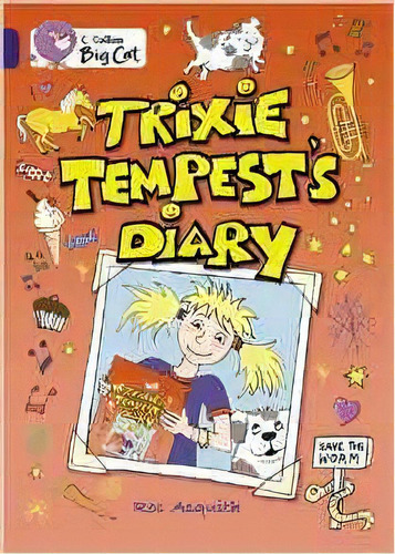 Trixie Tempest`s Diary,the - Band 16 - Big Cat, De Asquith, Ros. Editorial Harper Collins Publishers Uk En Inglés, 2011