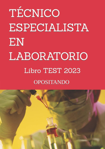 Libro: Técnico Especialista En Laboratorio: Libro Test 2023 