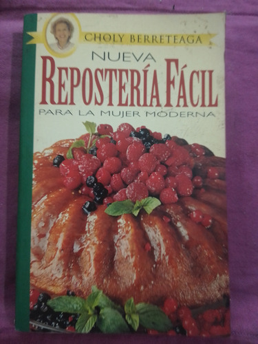 Nueva Repostería Fácil - Choly Berreteaga / Atlántida 1998