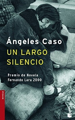 Un largo silencio, de Ángeles Caso., vol. N/A. Editorial Planeta S A, tapa blanda en español, 2007