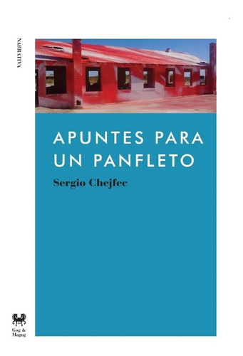 Sergio Chejfec - Apuntes Para Un Panfleto