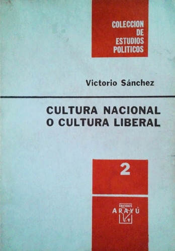 Cultura Nacional O Cultura Liberal Victorio Sanchez