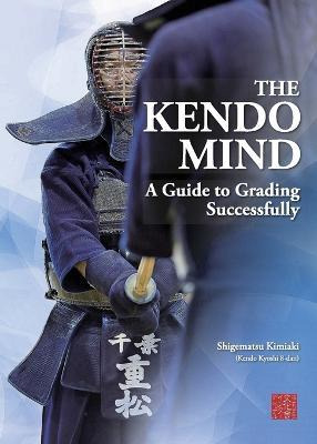 Libro The Kendo Mind : A Guide To Grading Successfully