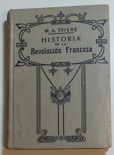 Historia De La Revolucion Francesa Tomo Iii - Thiers, M. A (Usado)