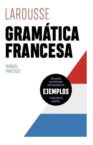 Libro: Gramática Francesa. Vv.aa.. Larousse