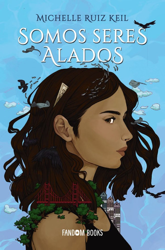 Somos Seres Alados, De Ruiz Keil, Michelle. Editorial Fandom Books, Tapa Blanda En Español