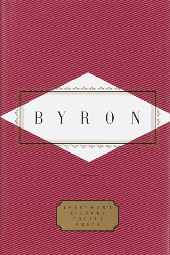 Byron: Poems, De Lord G. Gordon Byron. Editorial Everyman's Library, Tapa Blanda, Edición 1 En Inglés