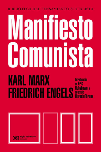 Manifiesto Comunista, Marx / Engels, Ed. Siglo Xxi