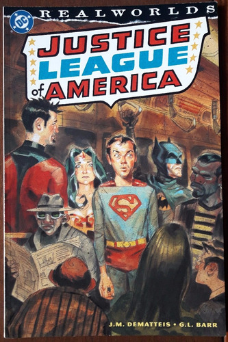 Justice League Of America Realworlds Dc Comics (inglés)