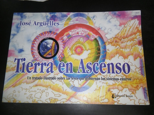 Tierra En Ascenso -  Jose Arguelles - Las Brujas