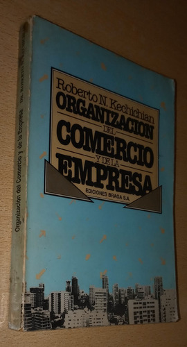 Organización Del Comercio Y De La Empresa Kechichian Braga