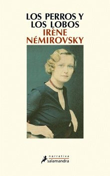 Perros Y Los Lobos, Los - Irene Nemirovsky