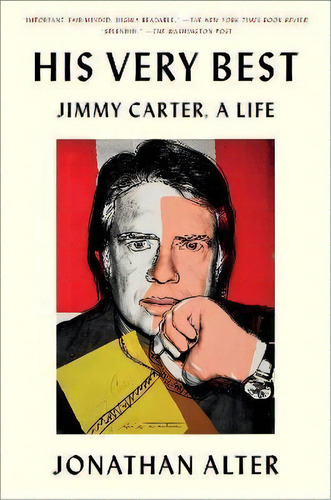 His Very Best : Jimmy Carter, A Life, De Jonathan Alter. Editorial Simon & Schuster, Tapa Blanda En Inglés