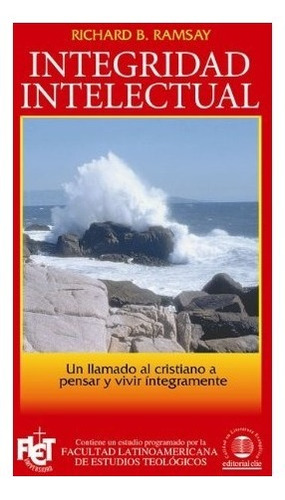 Libro : Integridad Intelectual  - Richard B. Ramsay