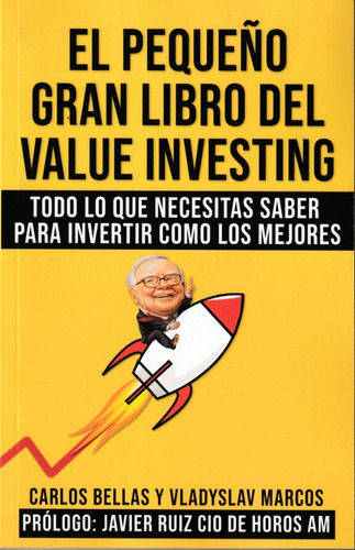 El Pequeño Gran Libro Del Value Investing. Carlos Bellas