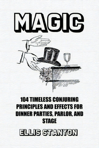 Magic, De Ellis Stanyon. Editorial Scrawny Goat Books, Tapa Blanda En Inglés