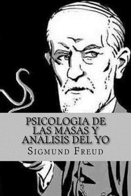 Libro Psicologia De Las Masas Y Analisis Del Yo (spanish ...