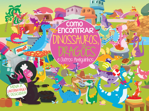 Coleção Como Encontrar - Dinossauros E Dragões E Outros Amiguinhos Da On Line Editora. Capa Dura, Edição 1 Em Português, 2024