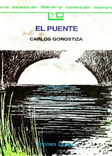El Puente - Carlos Gorostiza
