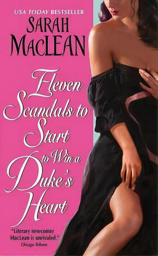 Eleven Scandals to Start to Win a Duke's Heart, de Sarah Maclean. Editorial HarperCollins Publishers Inc en inglés