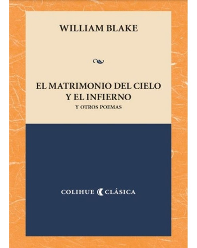 El Matrimonio Del Cielo Y El Infierno - Blake William (libro