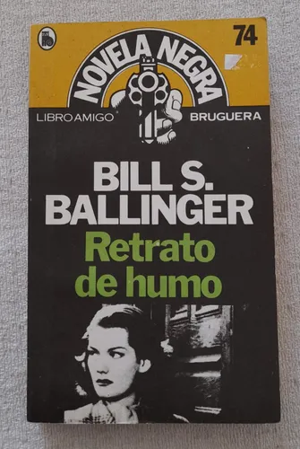Retrato De Humo - Bill S Ballinger - Novela Negra Bruguera (Usado)