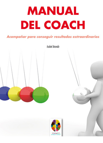 Libro Manual Del Coach. Acompaã±ar Para Conseguir Resulta...