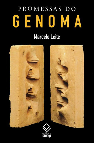 Promessas do genoma, de Leite, Marcelo. Editorial Editora Unesp, capa mole em português, 2007