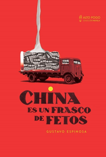 China Es Un Frasco De Fetos - Espinosa Gustavo