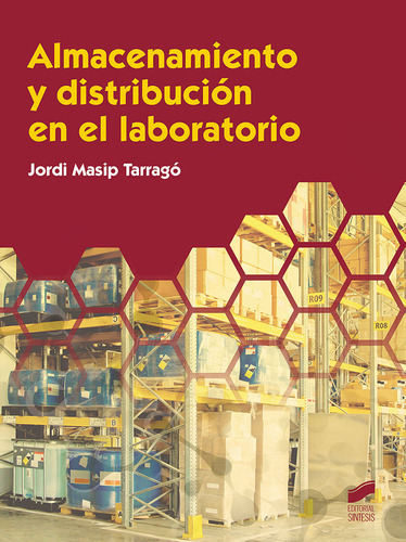 Almacenamiento Y Distribuciãâ³n En El Laboratorio, De Masip Tarragó, Jordi. Editorial Sintesis, Tapa Blanda En Español