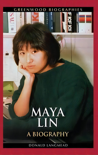 Maya Lin, De Donald Langmead. Editorial Abc Clio, Tapa Dura En Inglés