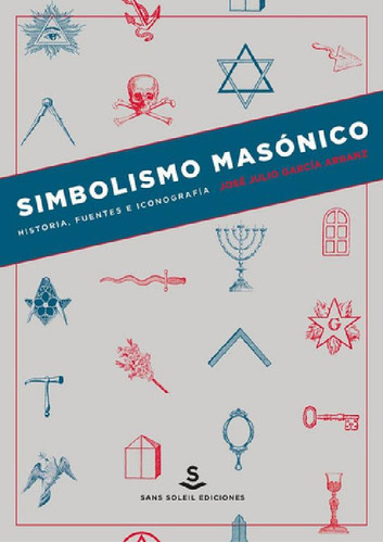 Libro - Simbolismo Masonico - Garcia Arranz,jose Julio