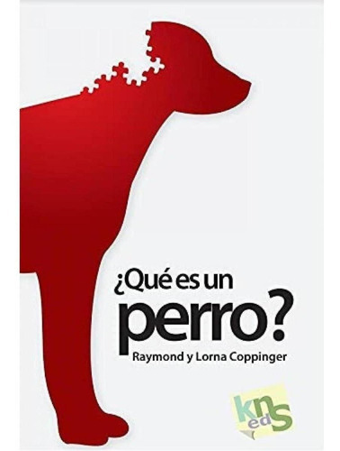 Que Es Un Perro?, De Aa. Vv.. Editorial Kns Ediciones, Tapa Blanda En Español
