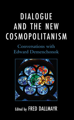 Libro Dialogue And The New Cosmopolitanism: Conversations...