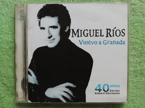 Eam Cd Doble Miguel Rios 40 Exitos Vuelvo A Granada 2003 Emi