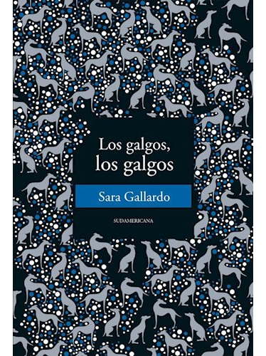 Los Galgos Los Galgos - Gallardo Sara