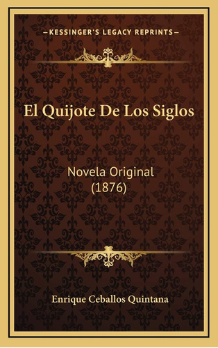 Libro:  El Quijote De Los Novela (1876) (spanish Edition)