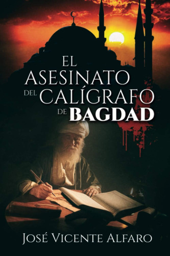 Libro: El Asesinato Del Calígrafo De Bagdad (spanish