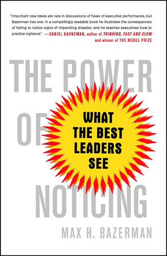 Libro:  The Power Of Noticing: What The Best Leaders See