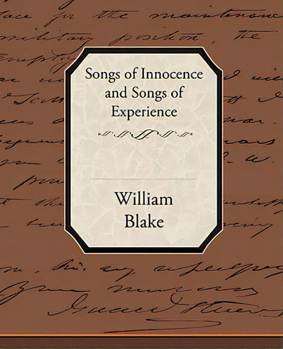 Songs Of Innocence And Songs Of Experience, De Blake, William. Editorial Standard Pubn Inc, Tapa Blanda En Inglés