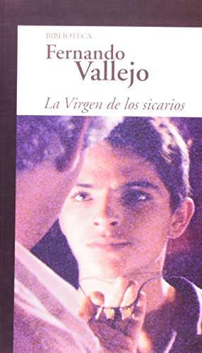 Libro Virgen De Los Sicarios La De Vallejo Fernando Grupo Pr