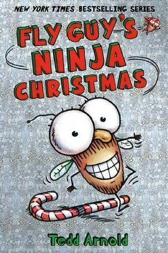 Fly Guy's Ninja Christmas (fly Guy 16), De Tedd Arnold. Editorial Scholastic Us En Inglés