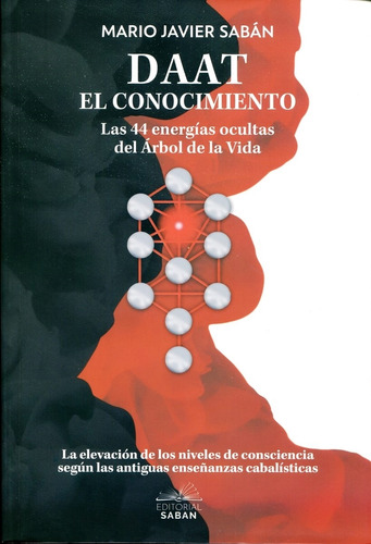 Daat, El Conocimiento  - Mario Javier Saban