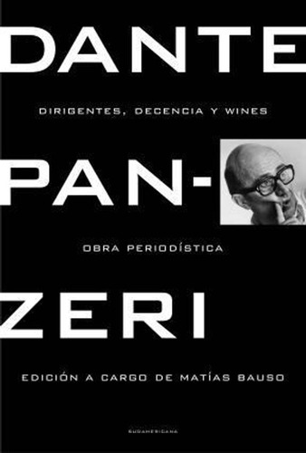 Dirigentes, Decencia Y Wines / Dante Panzeri