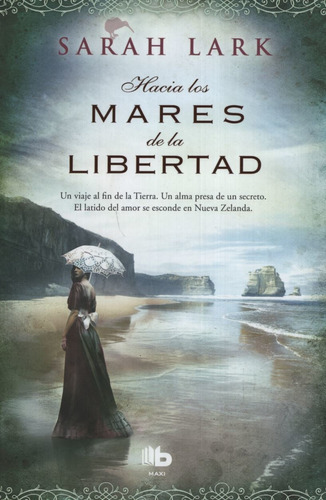 Hacia Los Mares De La Libertad - Trilogia Kauri1 - Lark, De
